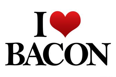 HUMOR POSTER Bacon I Heart Bacon HUMOR POSTER Bacon I Heart Bacon
